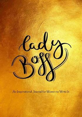Book cover for Lady Boss - An Inspirational Journal for Women to Write in