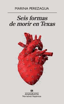 Book cover for Seis Formas de Morir En Texas