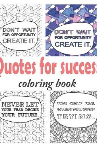 Cover of Quotes for success coloring book