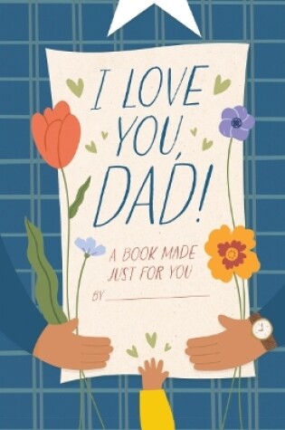 Cover of I Love You, Dad!