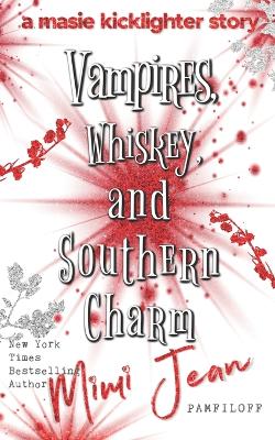 Book cover for Vampires, Whiskey, and Southern Charm