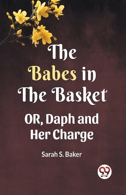 Book cover for THE BABES IN THE BASKET (Edition2023)