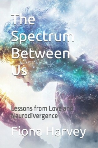 Cover of The Spectrum Between Us