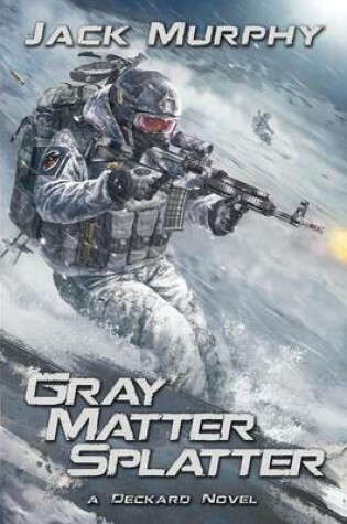 Cover of Gray Matter Splatter