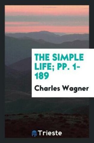 Cover of The Simple Life; Pp. 1-189