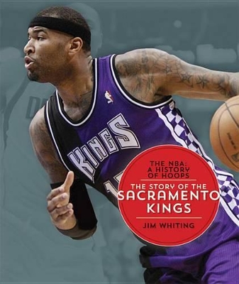 Book cover for The Nba: A History of Hoops: The Story of the Sacramento Kings