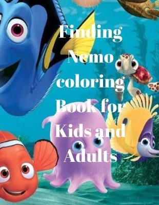 Book cover for Finding Nemo coloring Book for Kids and Adults