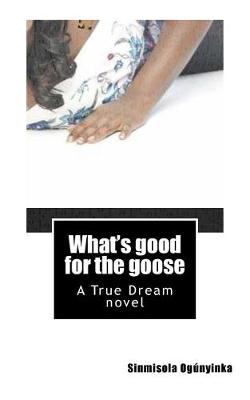 Cover of What's good for the goose