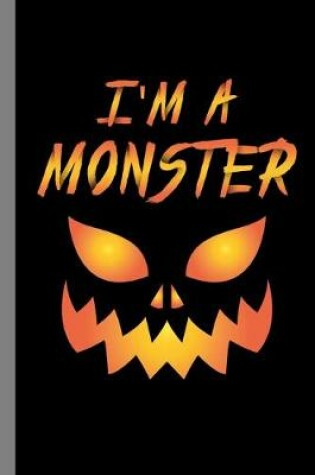 Cover of I'm A Monster