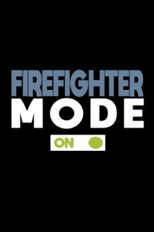 Cover of Firefighter mode