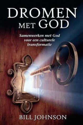 Cover of Dreaming with God/Secrets to Imitating God (Dutch)