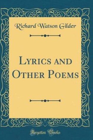Cover of Lyrics and Other Poems (Classic Reprint)