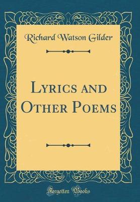 Book cover for Lyrics and Other Poems (Classic Reprint)