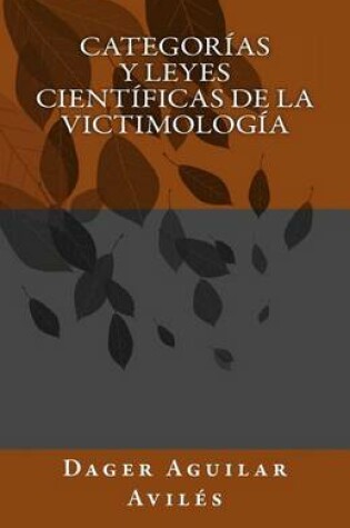Cover of Categorias y Leyes cientificas de la Victimologia