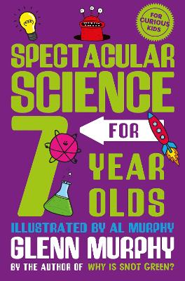 Book cover for Spectacular Science for 7 Year Olds