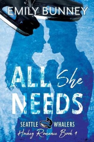Cover of All She Needs