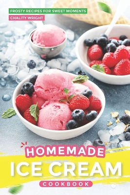 Book cover for Homemade Ice Cream Cookbook