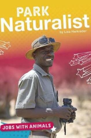 Cover of Park Naturalist (Jobs with Animals)