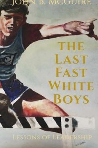 Cover of The Last Fast White Boys