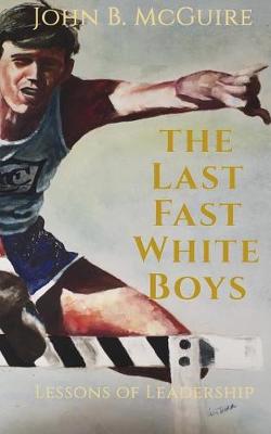 Book cover for The Last Fast White Boys