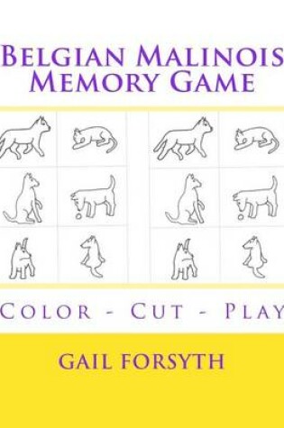 Cover of Belgian Malinois Memory Game