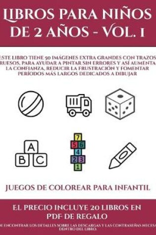 Cover of Juegos de colorear para infantil (Libros para niños de 2 años - Vol. 1)