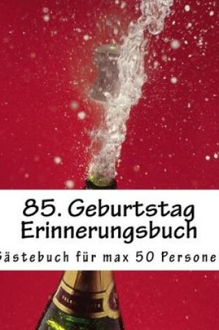 Cover of 85. Geburtstag Erinnerungsbuch