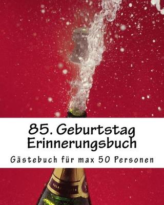 Book cover for 85. Geburtstag Erinnerungsbuch