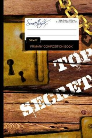 Cover of Primary Composition Book - Secret