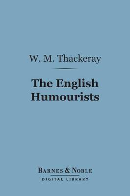 Book cover for The English Humourists (Barnes & Noble Digital Library)