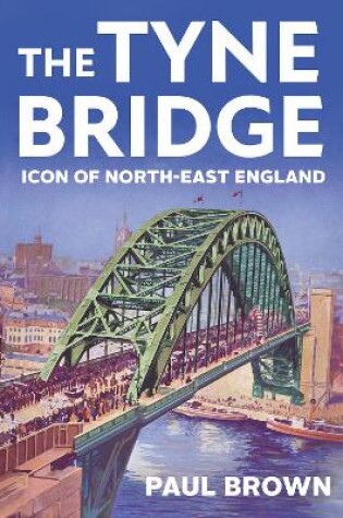 Cover of The Tyne Bridge