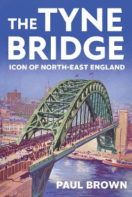 Book cover for The Tyne Bridge