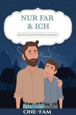 Book cover for Nur Papa & Ich - Ein Vater-Sohn Erinneringsbuch