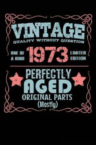 Cover of Vintage Quality Without Question One of a Kind 1973 Limited Edition Perfectly Aged Original Parts Mostly