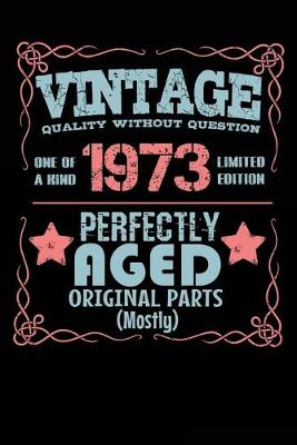 Book cover for Vintage Quality Without Question One of a Kind 1973 Limited Edition Perfectly Aged Original Parts Mostly