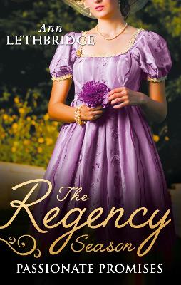 Book cover for The Regency Season: Passionate Promises