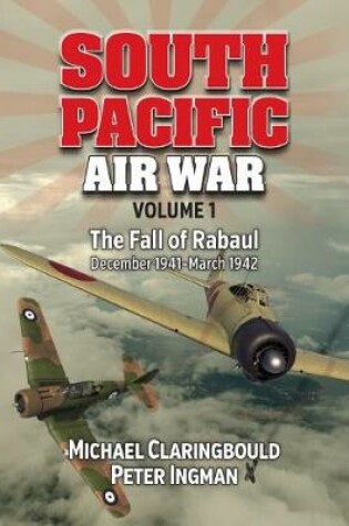 Cover of South Pacific Air War Volume 1
