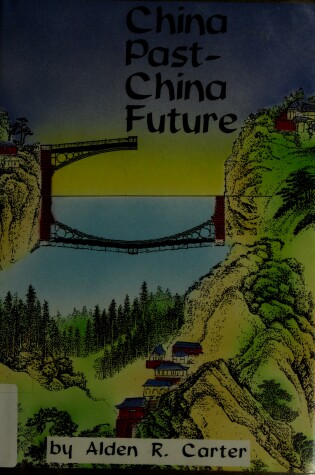 Cover of China Past-China Future