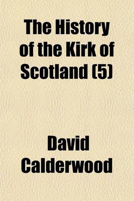 Book cover for The History of the Kirk of Scotland (5)