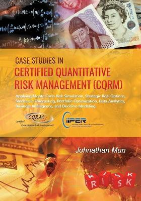 Book cover for Case Studies in Certified Quantitative Risk Management (CQRM)