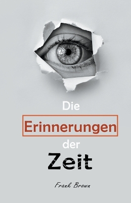 Cover of Die Erinnerungen der Zeit