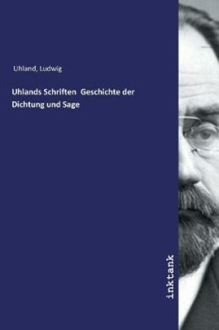 Cover of Uhlands Schriften Geschichte der Dichtung und Sage