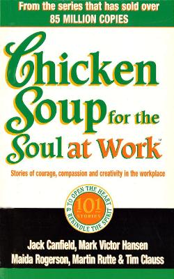 Cover of Chicken Soup For The Soul At Work