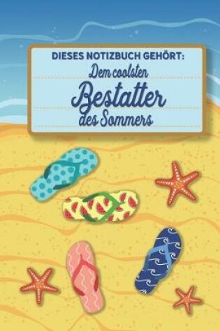 Cover of Dieses Notizbuch gehoert dem coolsten Bestatter des Sommers