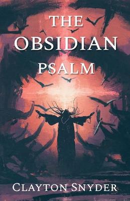 Book cover for The Obsidian Psalm