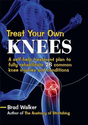 Book cover for Treat Your Own Knees