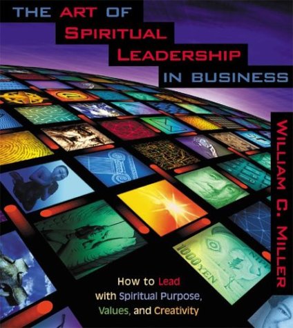 Book cover for The Art of Spiritual Leadership in Business