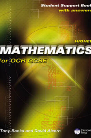 Cover of Causeway Press Higher Mathematics for OCR GCSE - Student Support Book (With Answers)