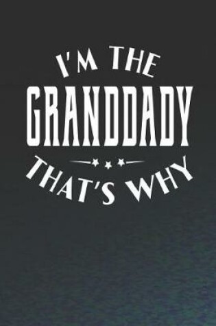 Cover of I'm The Granddady That's Why