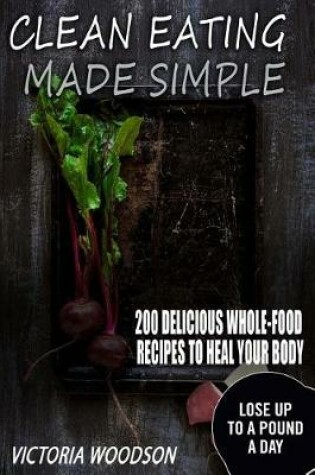 Cover of Clean Eating Made Simple